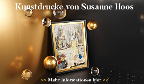 Verkauf von Kunstdrucken der Kunstmalerin Susanne Hoos